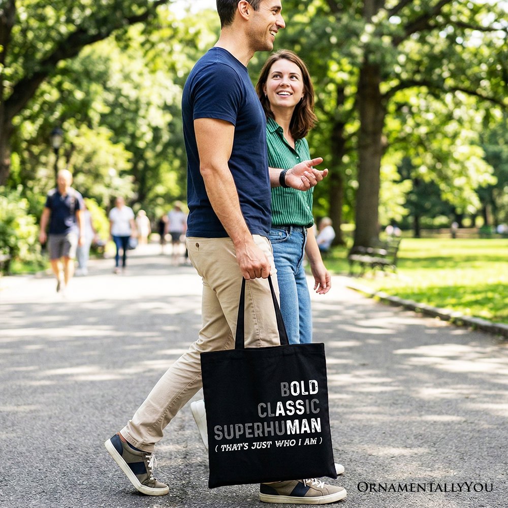 Bold Classic Superhuman Tote Bag, That's Just Who I Am Funny Dad Quote Gift Shopper