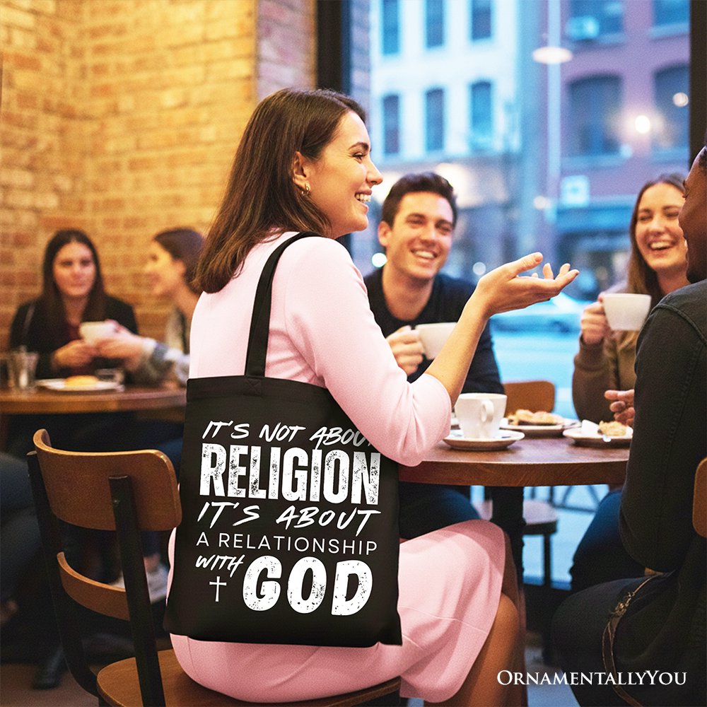 Relationship With God Tote Bag, Christian Statement Faith Gift Shopper