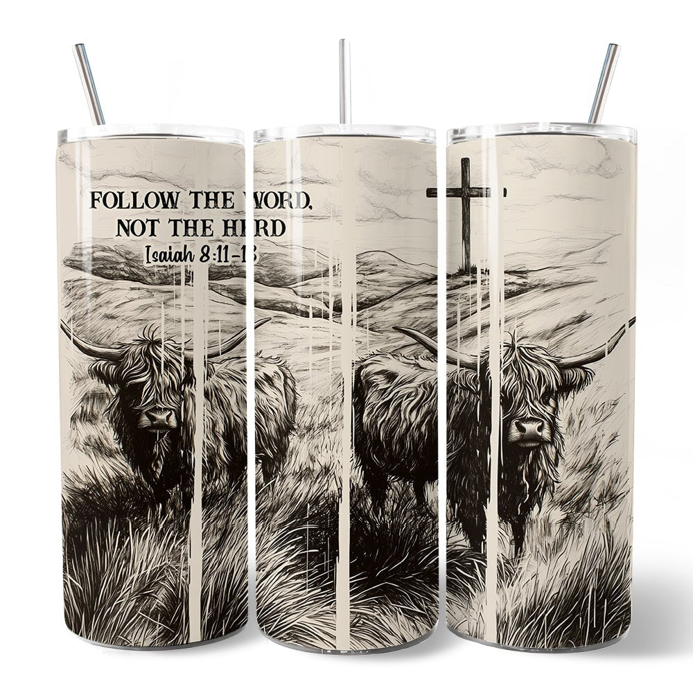 Follow the Word Not the Herd Highland Cow 20oz Personalized Tumbler With Lid and Stainless Steel Straw, Isaiah 8 11-13 Bible Verse Christian Gift Cup