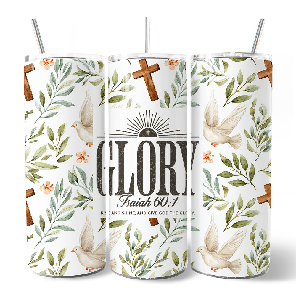 Glory Isaiah 60:1 Christian 20oz Personalized Tumbler With Lid and Stainless Steel Straw, Faith Scripture Inspirational Gift Cup