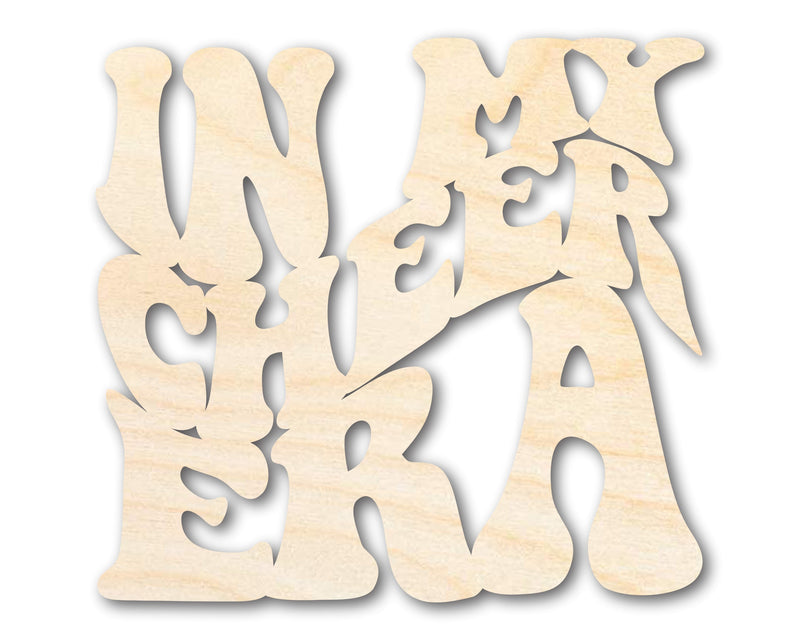 Unfinished Wood In My Cheer Era Cutout | DIY Craft Shape | up to 46" DIY