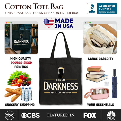 Hello Darkness My Old Friend Tote Bag, Dark Beer Lover Gift Shopper