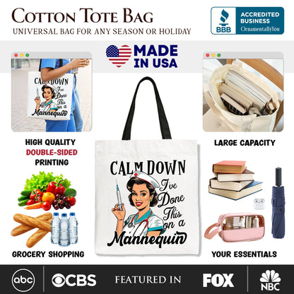 Sassy Nursing School Tote Bag, Calm Down I've Done This on a Mannequin Gift Shopper