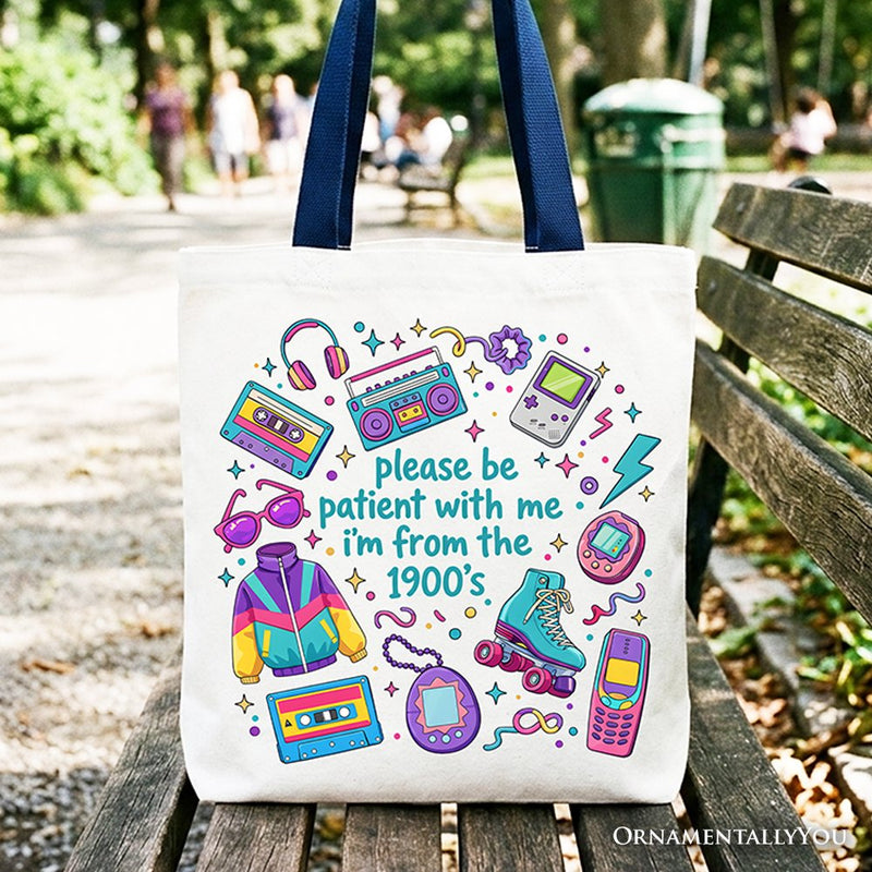 Be Patient I’m From the 1900s Throwbacks Tote Bag, Retro 90s Funny Bright Gift Shopper