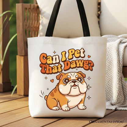 Can I Pet That Dawg Bulldog Retro Tote Bag, Cute Funny Dog Lover Gift Shopper