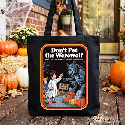 Don't Pet the Werewolf Tote Bag, Retro Funny Halloween Gift Shopper