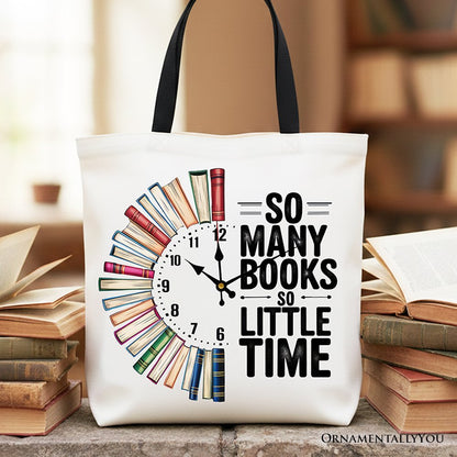 So Many Books So Little Time Tote Bag, Funny Book Lover Gift Shopper