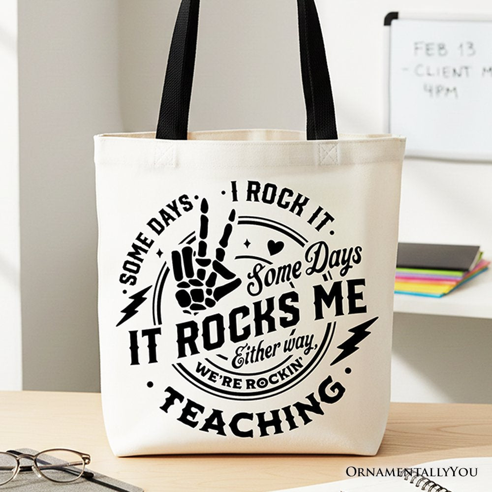 Some Days I Rock It Some Days It Rocks Me Tote Bag, Funny Gift Shopper for Fun Teachers