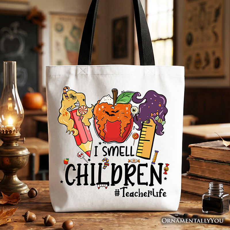 I Smell Children Witch Teacher Life Tote Bag, Back To School Halloween Gift Shopper