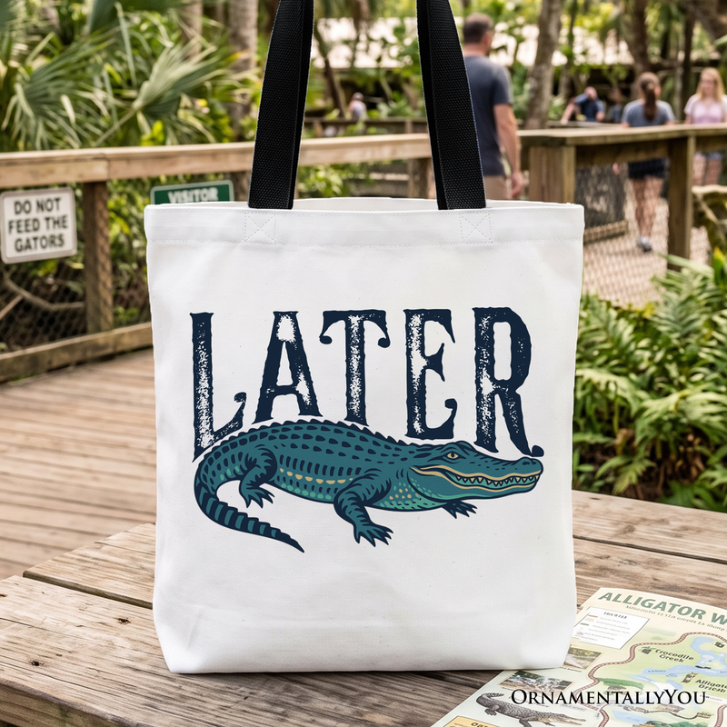 Later Alligator Tote Bag, Funny Gator Sarcastic Animal Gift Shopper