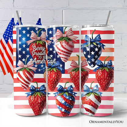 Berry Proud to Be an American 20oz Personalized Tumbler With Lid and Stainless Steel Straw, Patriotic Strawberry 4th of July Gift Cup