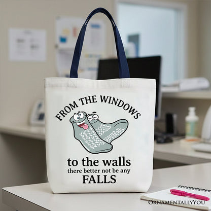 From The Windows To The Walls No Falls Socks Tote Bag, Funny Quote Gift Shopper
