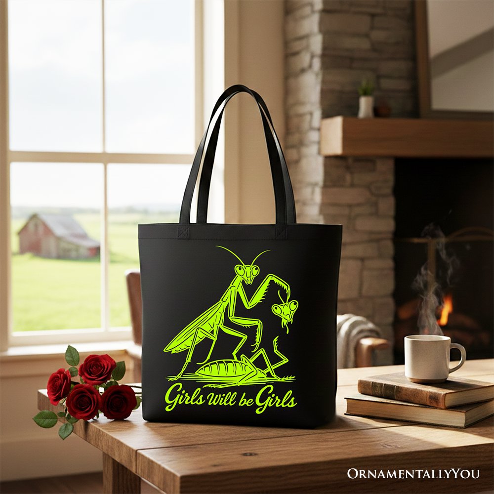 Girls Will Be Girls Mantis Tote Bag, Funny Feminist Bug Gift Shopper