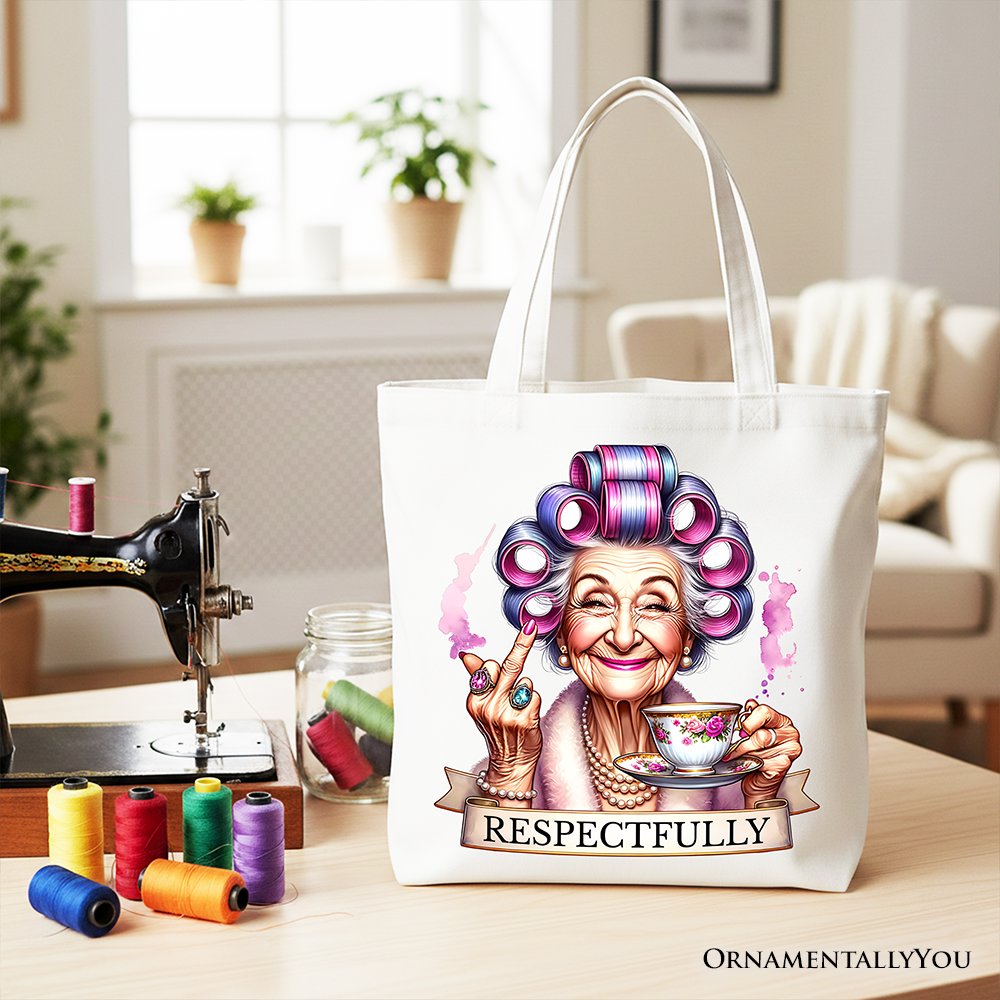 Respectfully Sassy Grandma Tote Bag, Funny Old Lady Gift Shopper for Sarcastic Nanas