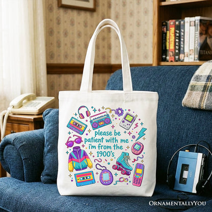 Be Patient I’m From the 1900s Throwbacks Tote Bag, Retro 90s Funny Bright Gift Shopper