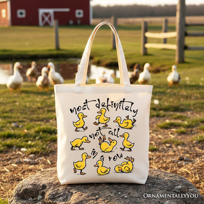 Funny Ducks Not All in a Row Sarcastic Canvas Tote Bag, Mental Health Motivational Gift Shopper