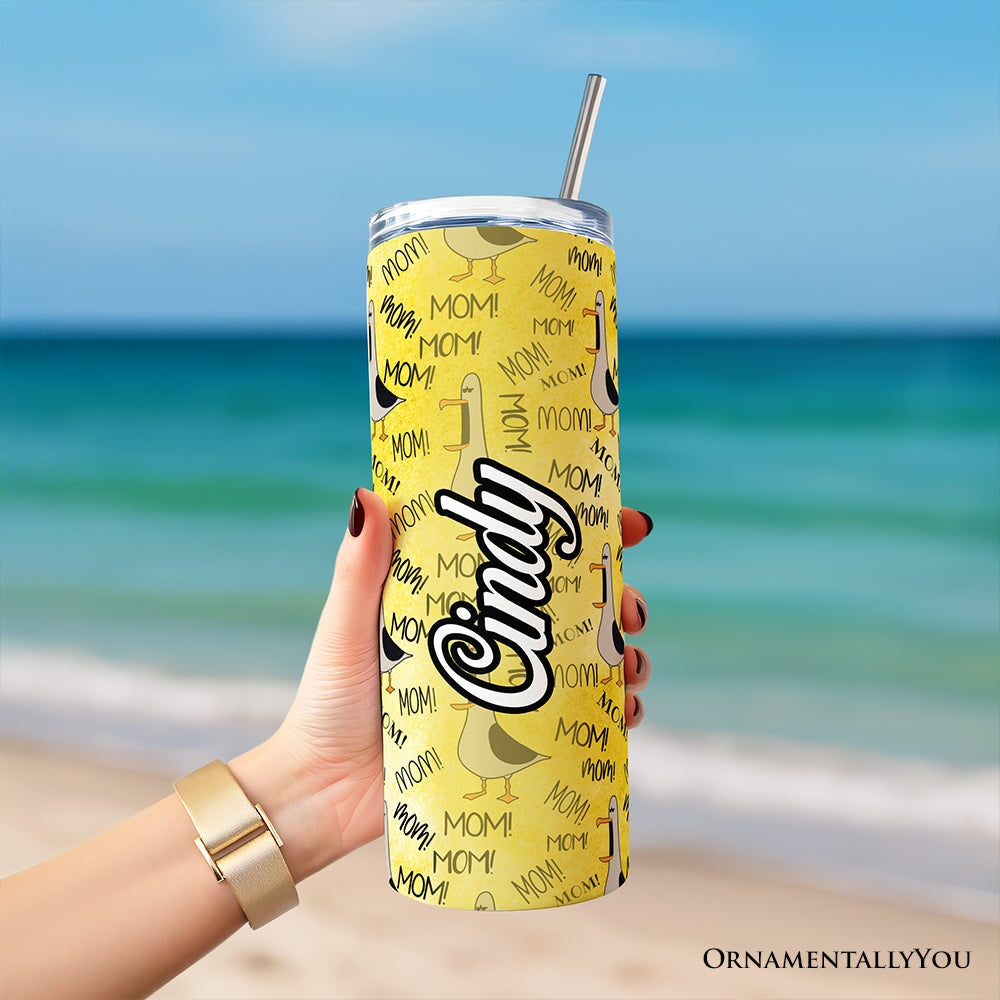 Funny Seagull Mom Call Pattern 20oz Personalized Tumbler With Lid and Stainless Steel Straw, Coastal Bird Humor Gift Cup
