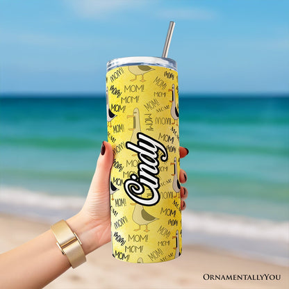 Funny Seagull Mom Call Pattern 20oz Personalized Tumbler With Lid and Stainless Steel Straw, Coastal Bird Humor Gift Cup