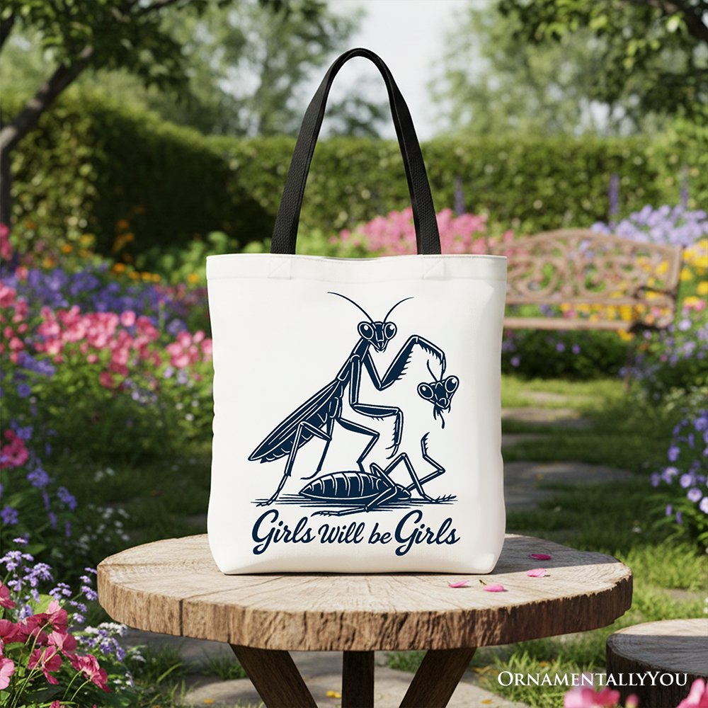 Girls Will Be Girls Mantis Tote Bag, Funny Feminist Bug Gift Shopper
