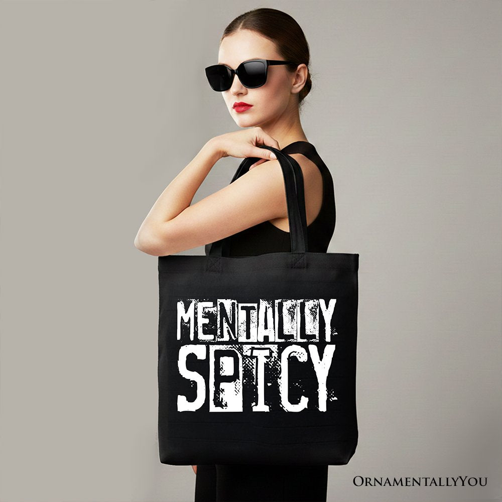 Mentally Spicy Snarky Tote Bag, Sarcastic Funny Quote Health Gift Shopper