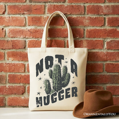 Not a Hugger Tote Bag With Cactus, Funny Retro Gift Shopper for Sarcastic Girls