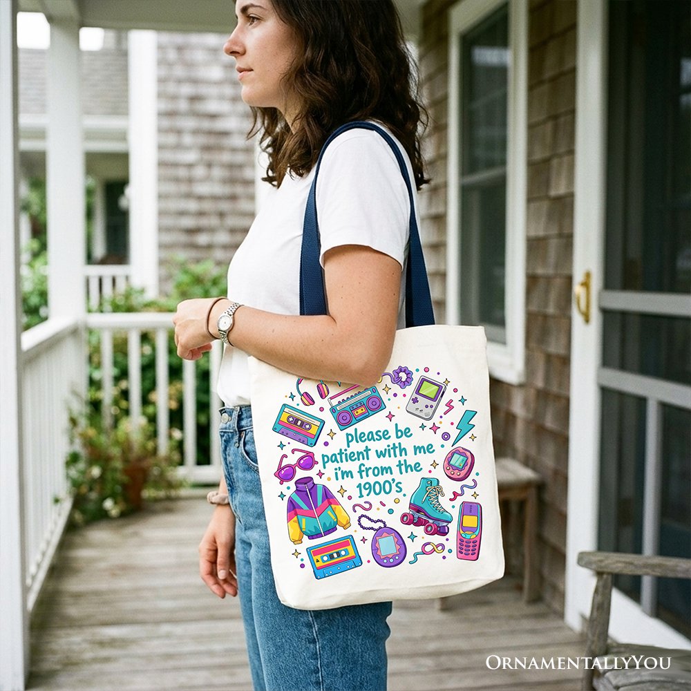 Be Patient I’m From the 1900s Throwbacks Tote Bag, Retro 90s Funny Bright Gift Shopper