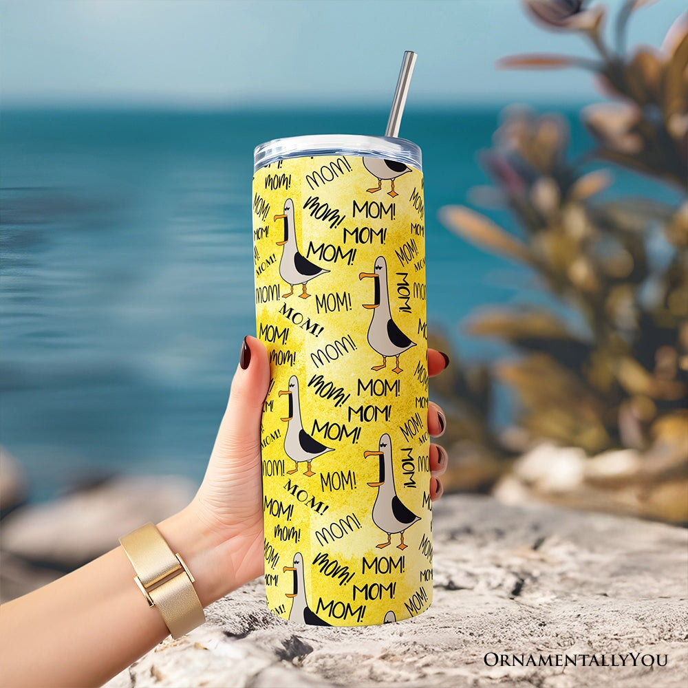 Funny Seagull Mom Call Pattern 20oz Personalized Tumbler With Lid and Stainless Steel Straw, Coastal Bird Humor Gift Cup