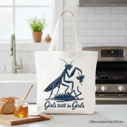 Girls Will Be Girls Mantis Tote Bag, Funny Feminist Bug Gift Shopper