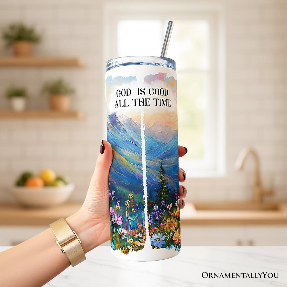 God Is Good All the Time Mountain Christian 20oz Personalized Tumbler With Lid and Stainless Steel Straw, Wildflower Brushstrokes Bible Verse Faith Gift Cup