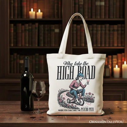 Why Take High Road Mom Tote Bag, Funny Adult Sarcastic Mother Gift Shopper