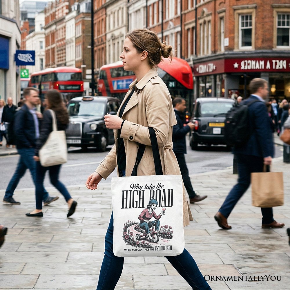 Why Take High Road Mom Tote Bag, Funny Adult Sarcastic Mother Gift Shopper