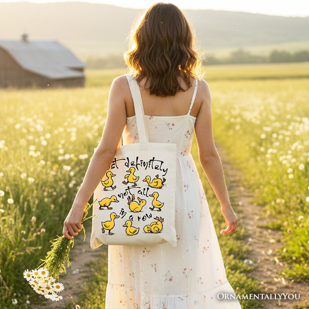 Funny Ducks Not All in a Row Sarcastic Canvas Tote Bag, Mental Health Motivational Gift Shopper