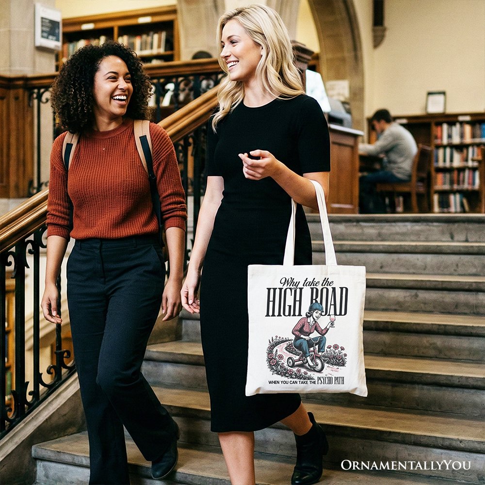 Why Take High Road Mom Tote Bag, Funny Adult Sarcastic Mother Gift Shopper