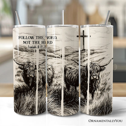 Follow the Word Not the Herd Highland Cow 20oz Personalized Tumbler With Lid and Stainless Steel Straw, Isaiah 8 11-13 Bible Verse Christian Gift Cup