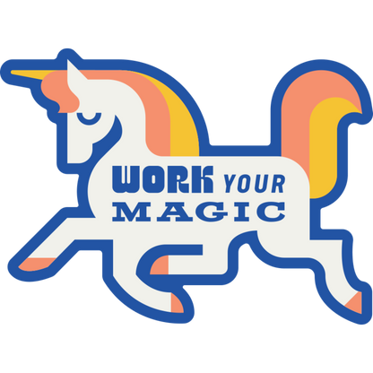 Work Your Magic Unicorn Weather Resistant Sticker | HEARTlandia