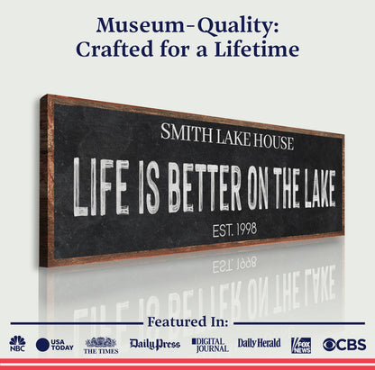 Life Is Better On The Lake Sign III