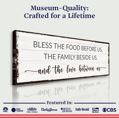 Bless The Food Before Us And The Love Between Us Sign