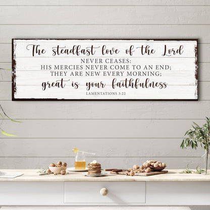 The Steadfast Love Of The Lord Lamentations 3:22-23 Faith Sign II