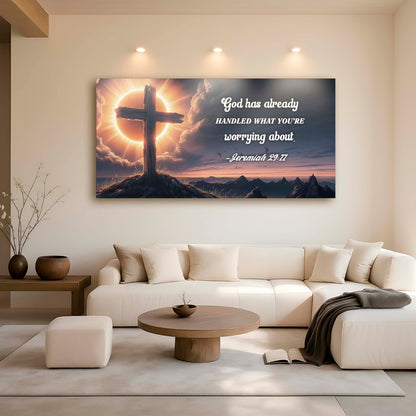 Jeremiah 29:11 - God Has Already Handled What You're Worrying Faith Sign