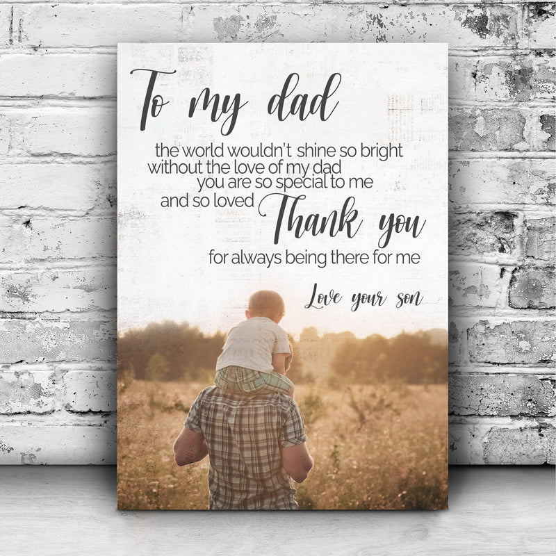 To My Dad Thank You Happy Father's Day Sign