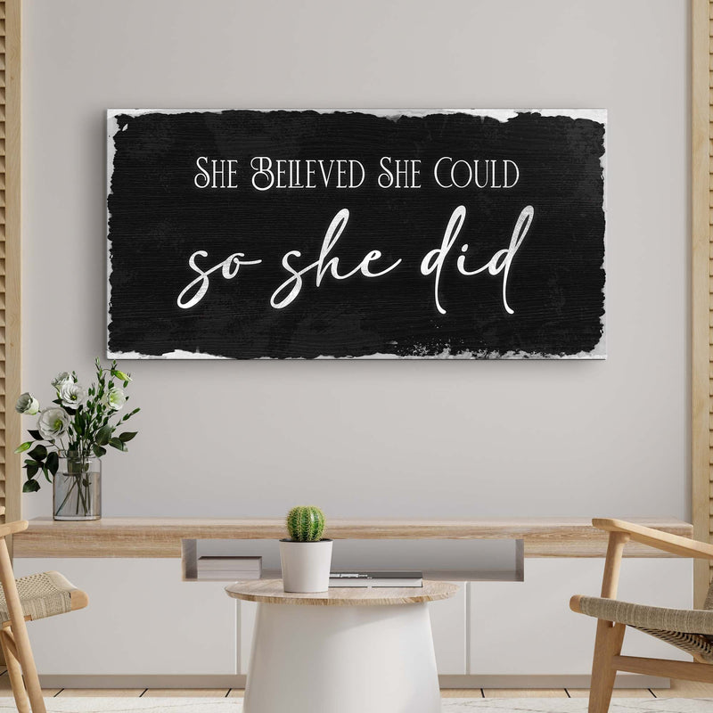 She Believed She Could So She Did Sign III
