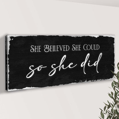 She Believed She Could So She Did Sign III