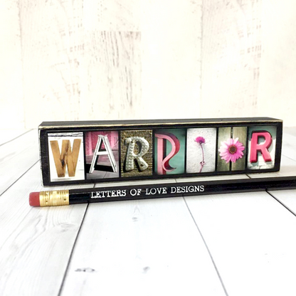 Warrior Word Block | Multiple Sizes | Letters of Love Designs