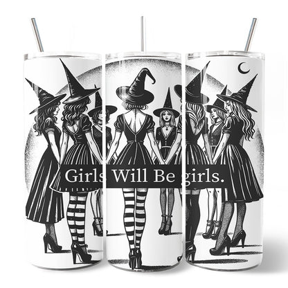 Girls Will Be Girls 20oz Personalized Tumbler With Lid and Stainless Steel Straw, Empowered Women Witchy Halloween Gift Cup