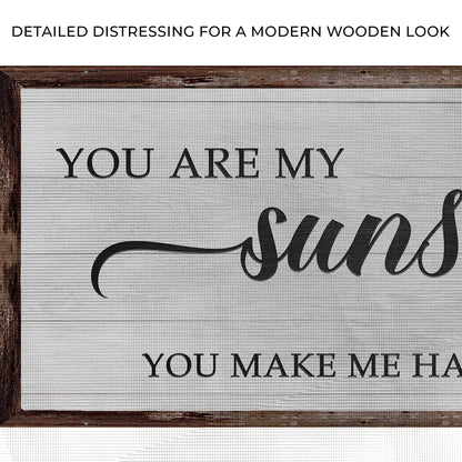 You Are My Sunshine Sign IV