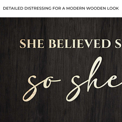 She Believed She Could So She Did Sign II