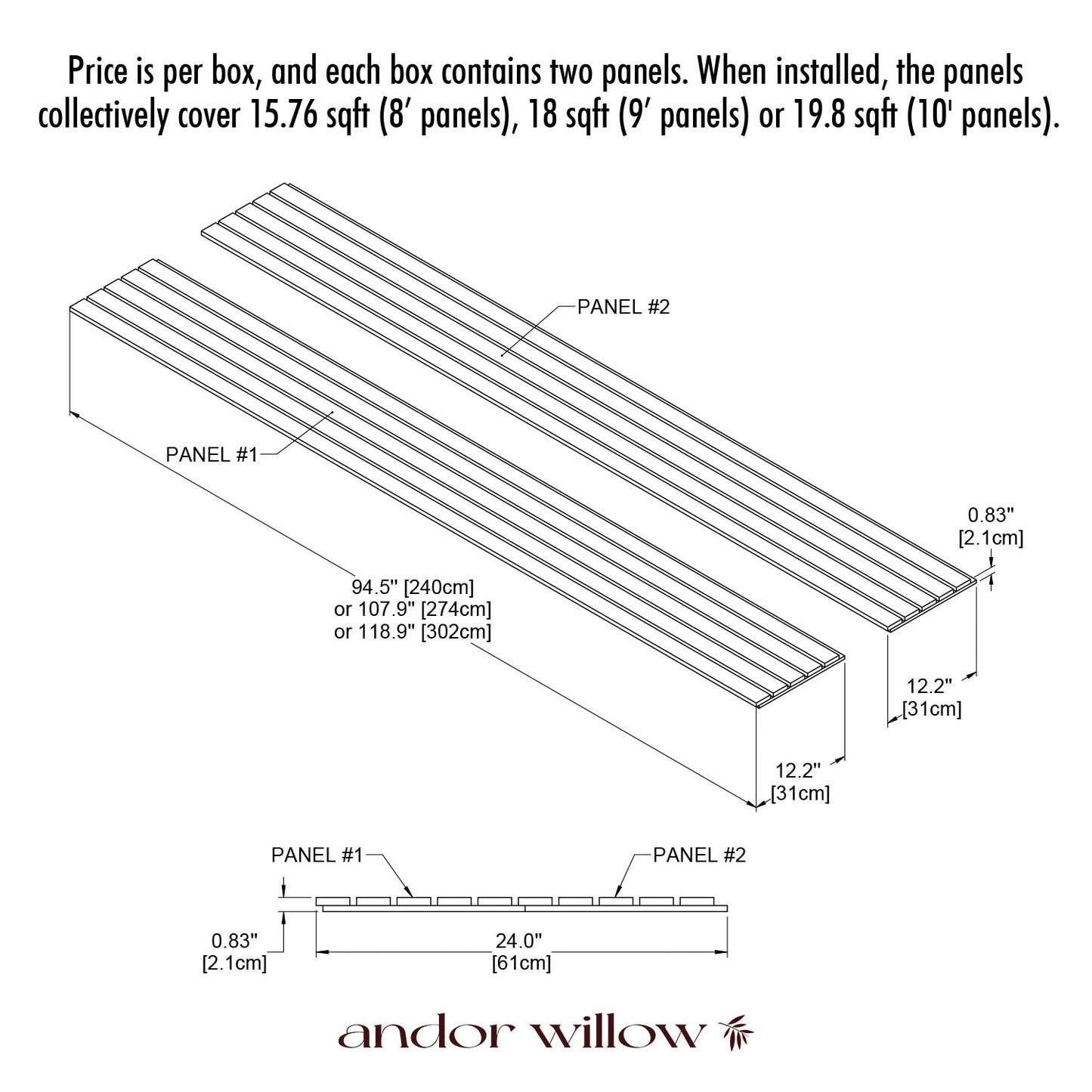 Wide Willow Panel