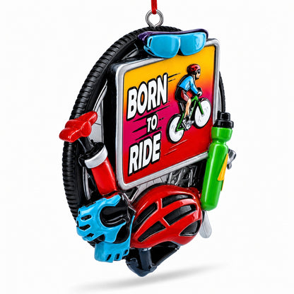 Born to Ride Cyclist Gear Resin Christmas Ornament