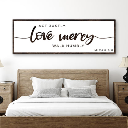 Act Justly Love Mercy Walk Humbly Faith Sign III