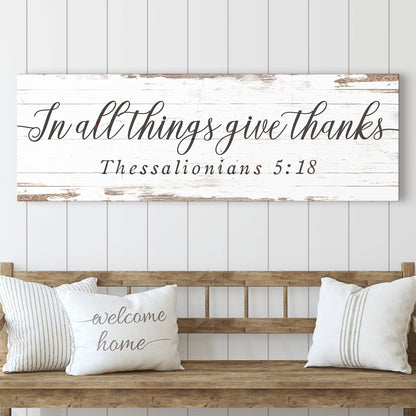 In All Things Give Thanks Thessalonians 5:18 Faith Sign II